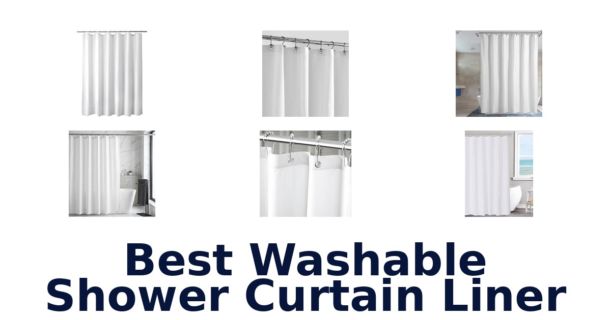 Best Washable Shower Curtain Liner