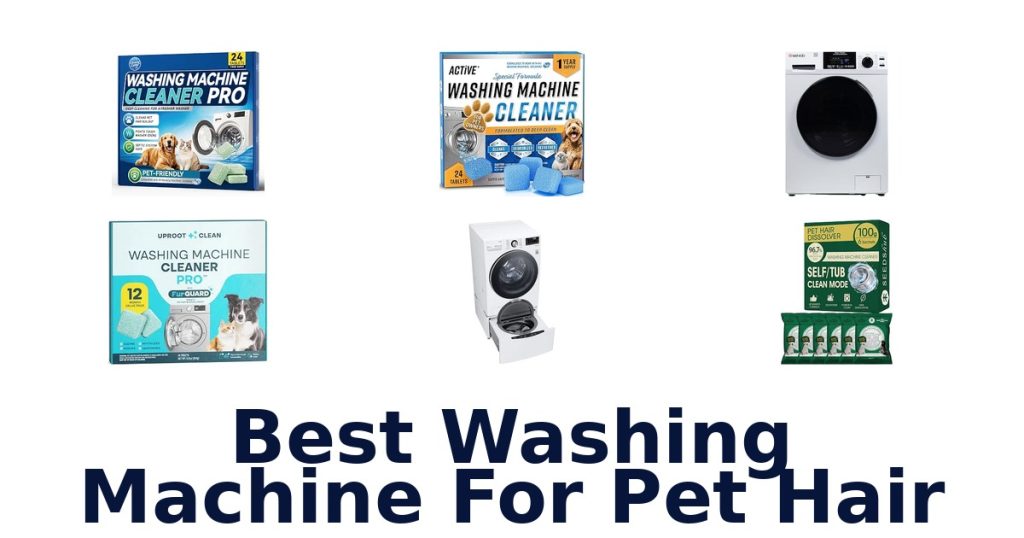 Best Washing Machine For Pet Hair