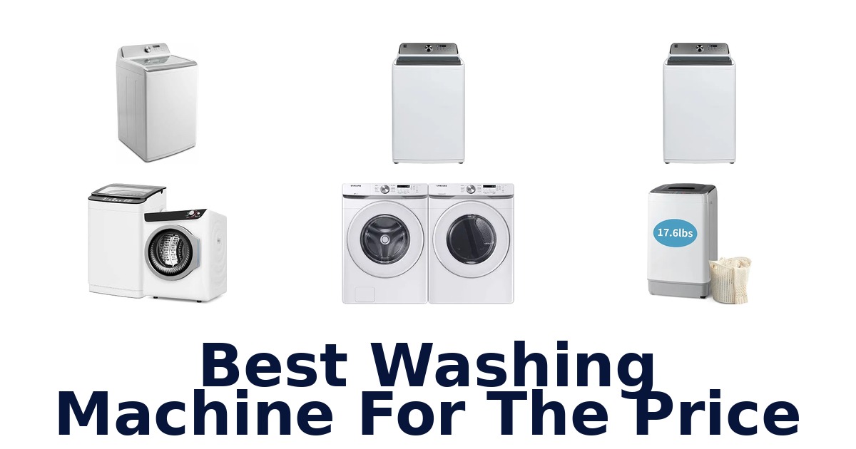 Best Washing Machine For The Price
