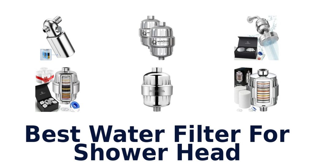 Best Water Filter For Shower Head
