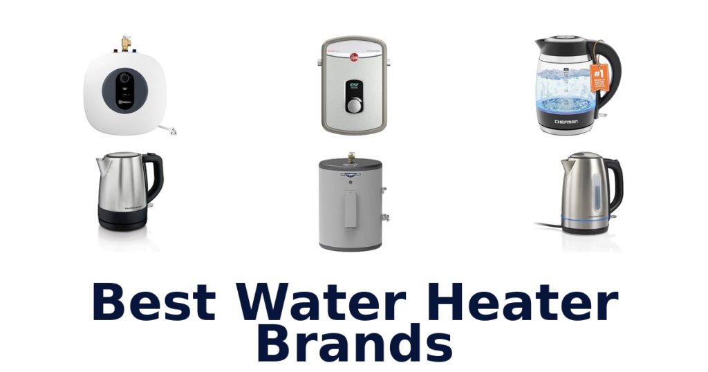 Best Water Heater Brands