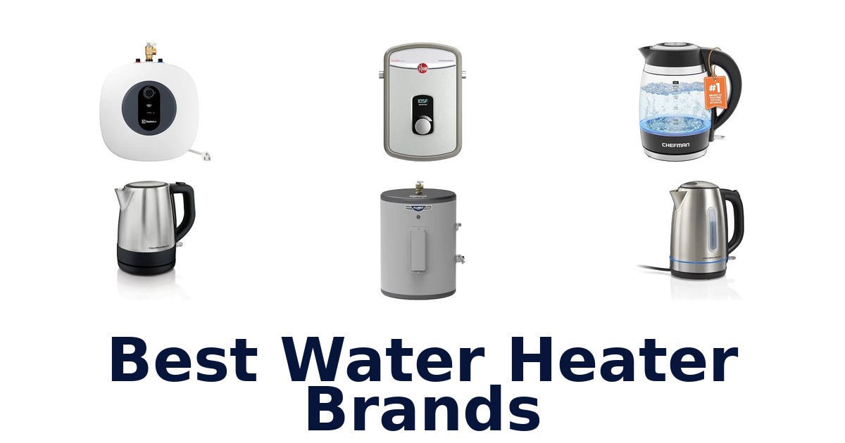 Best Water Heater Brands