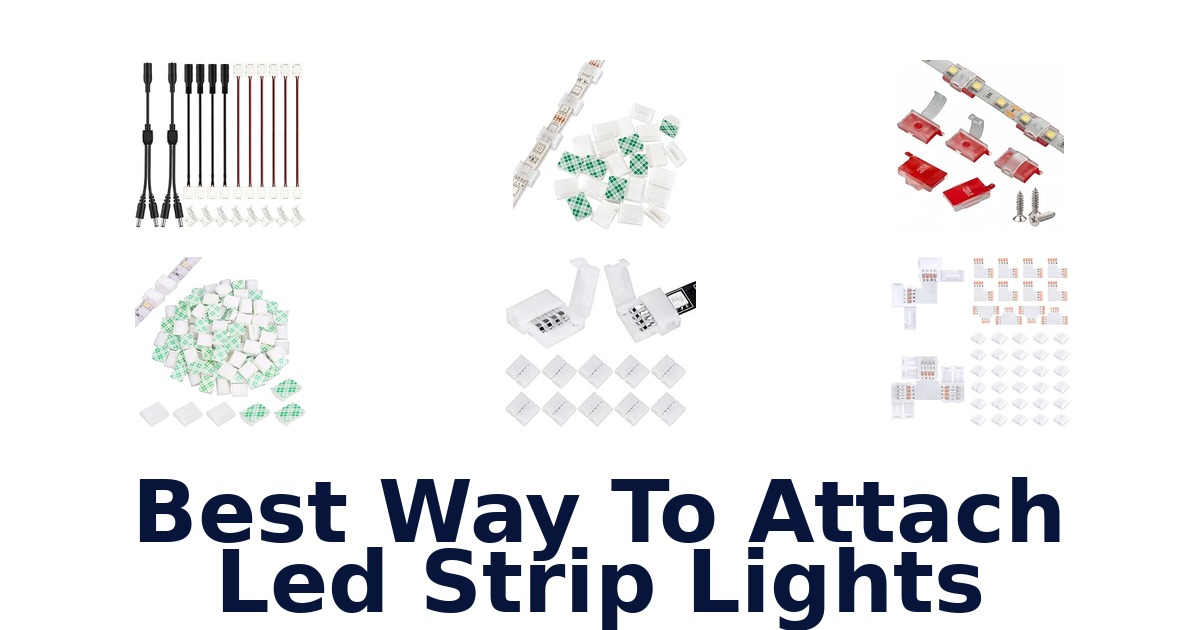 Best Way To Attach Led Strip Lights