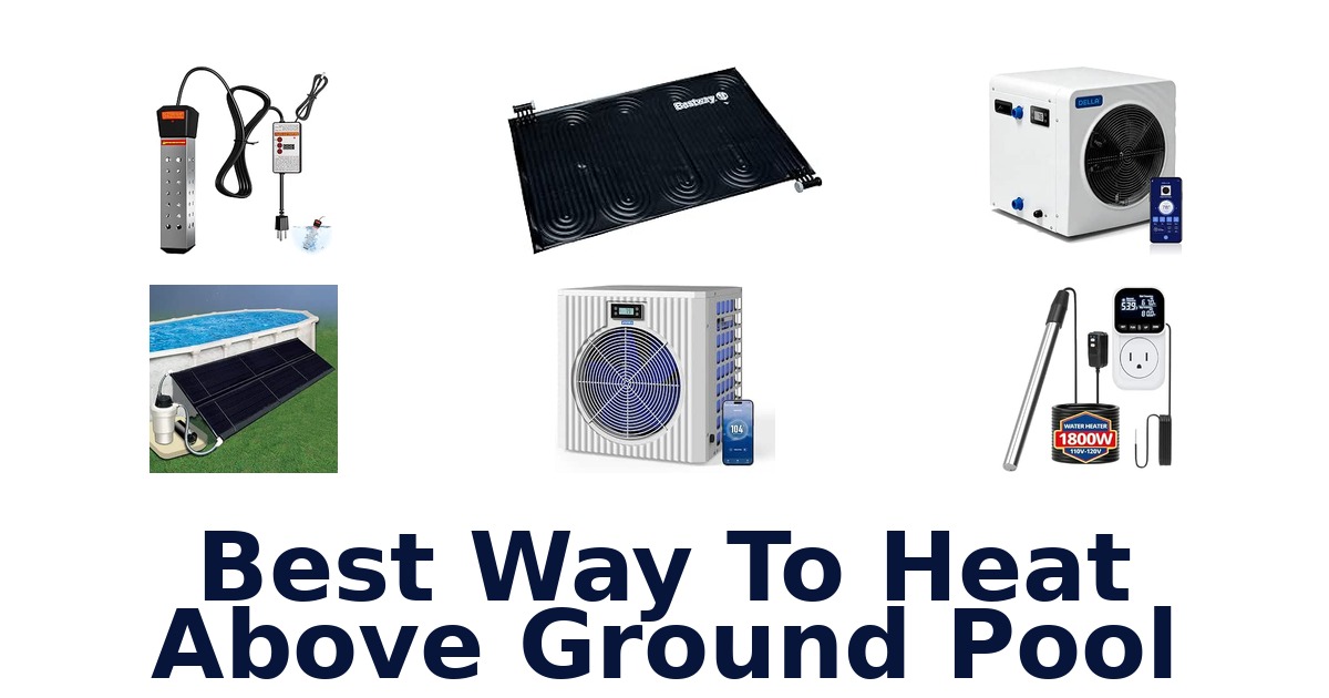 Best Way To Heat Above Ground Pool