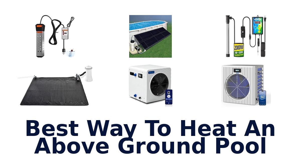 Best Way To Heat An Above Ground Pool