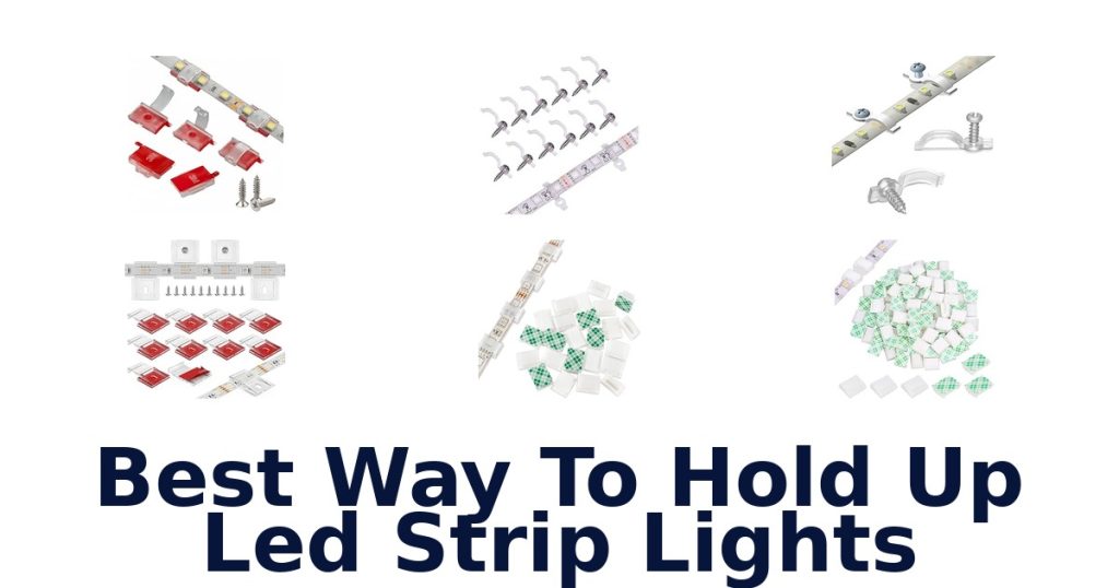 Best Way To Hold Up Led Strip Lights