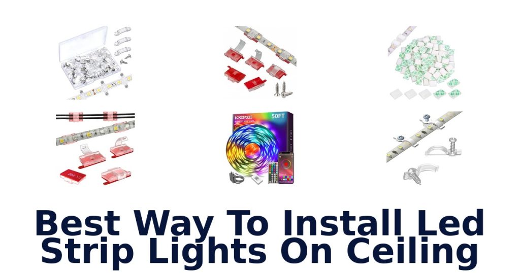 Best Way To Install Led Strip Lights On Ceiling
