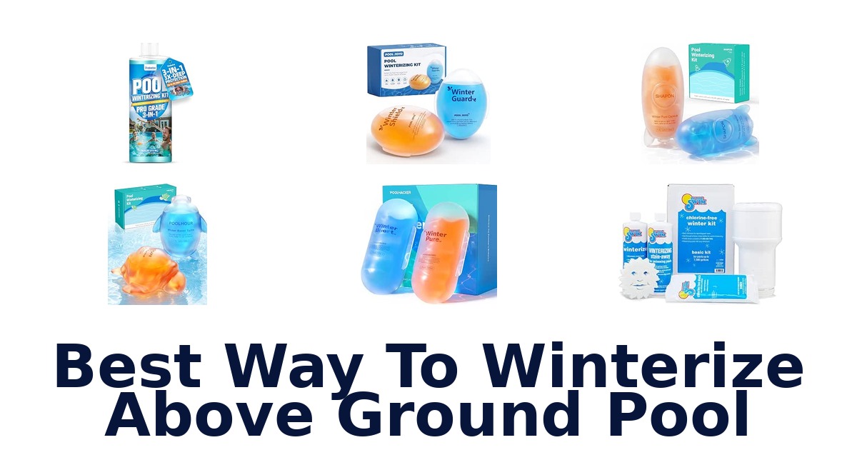 Best Way To Winterize Above Ground Pool