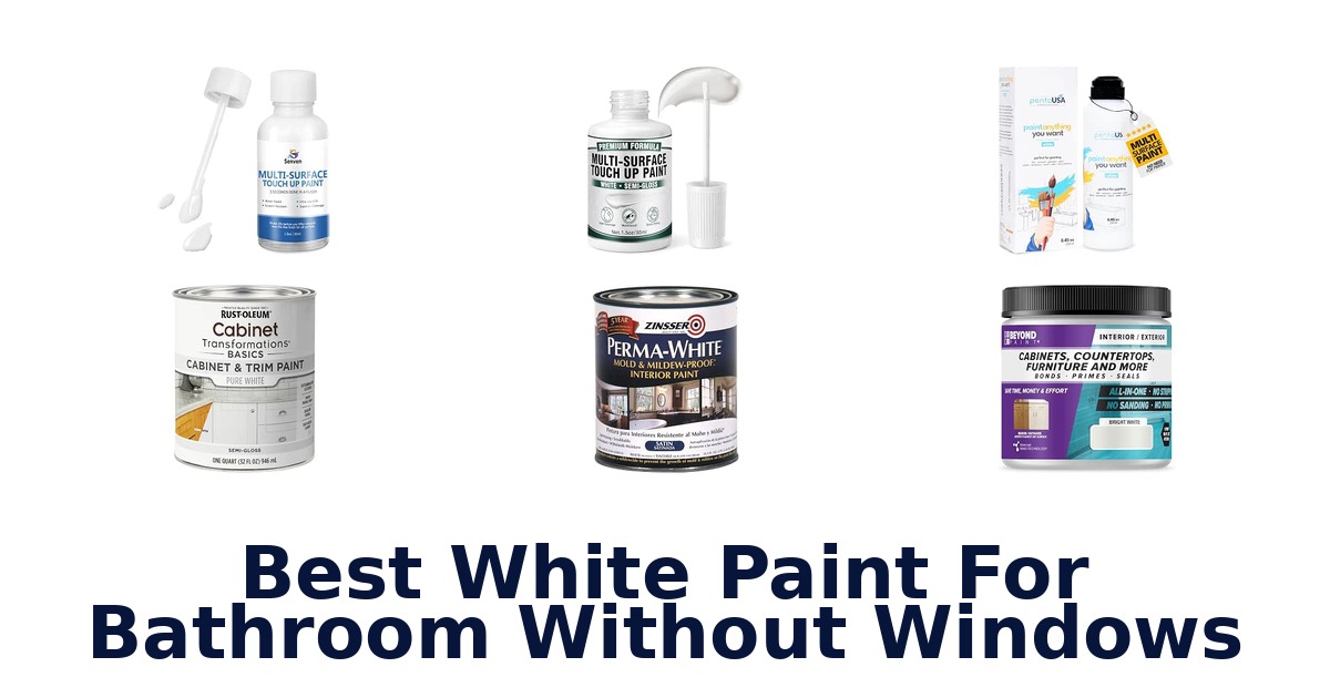Best White Paint For Bathroom Without Windows
