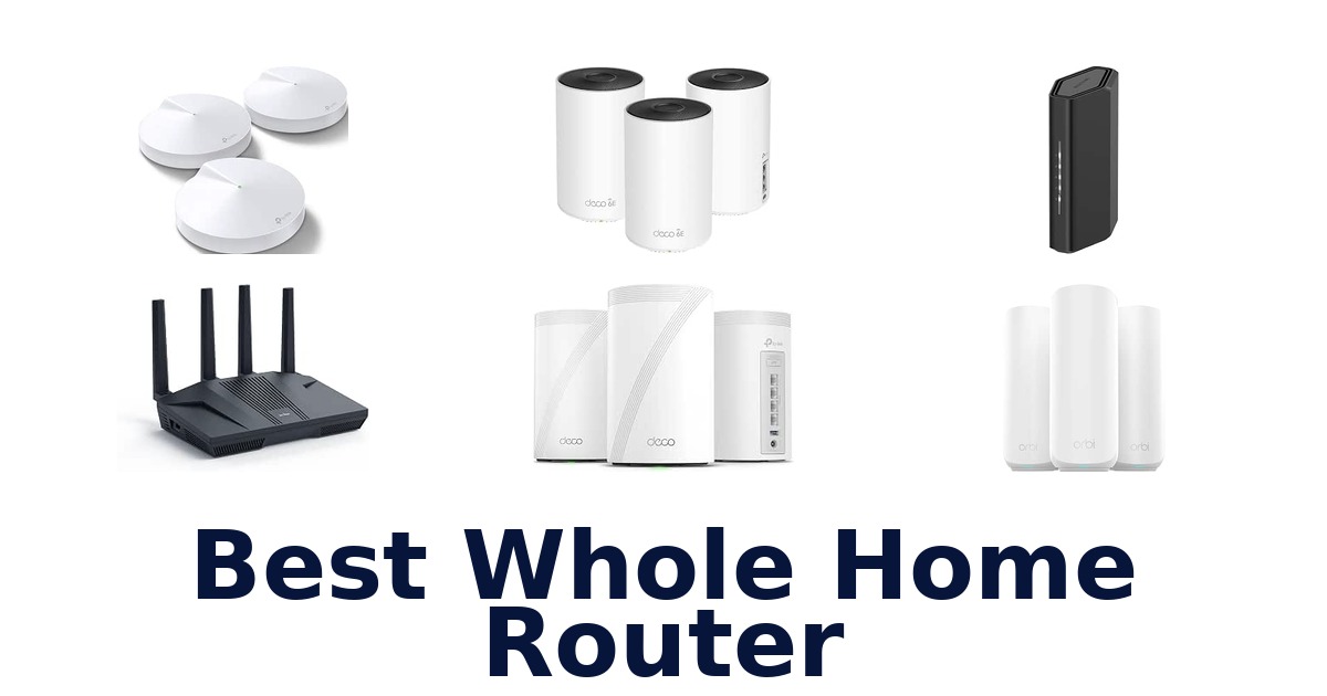 Best Whole Home Router