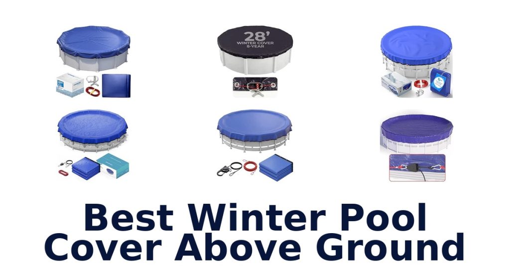 Best Winter Pool Cover Above Ground