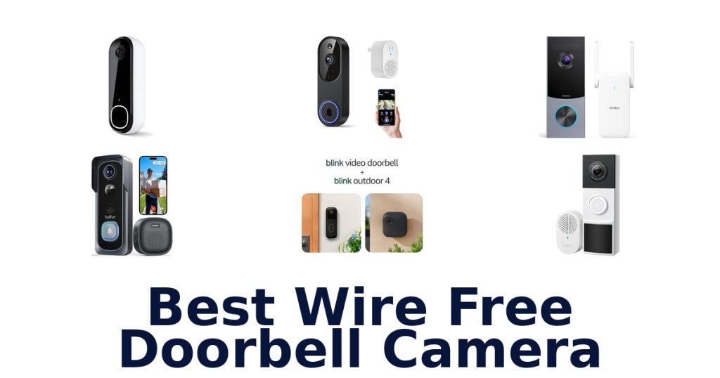Best Wire Free Doorbell Camera