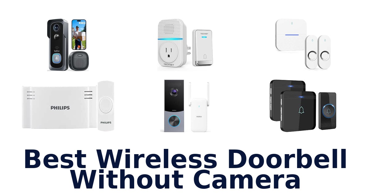 Best Wireless Doorbell Without Camera